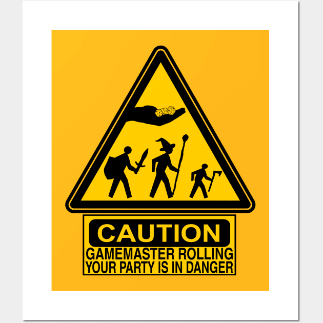 Caution: Gamemaster Rolling Wall Art by masciajames